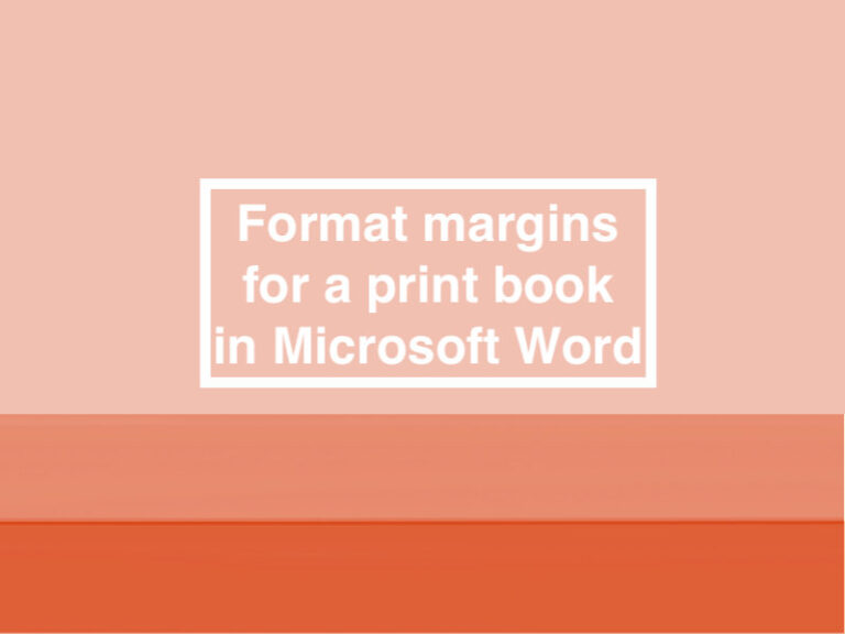 format margins and gutters for print book in microsoft word