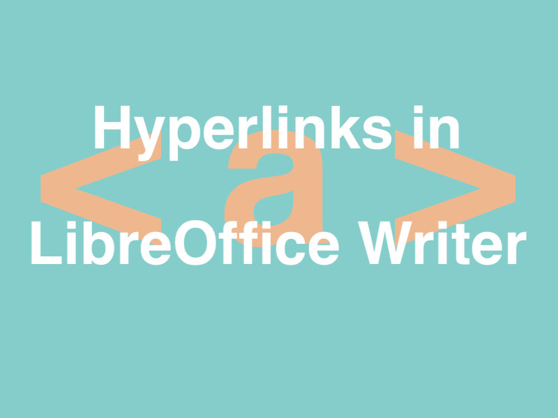 How to Add Hyperlinks in LibreOffice Writer