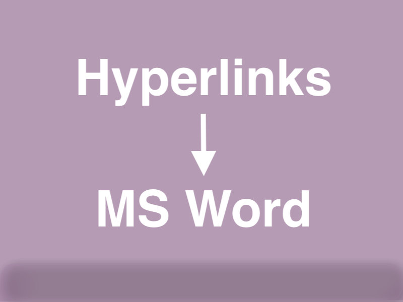 Easily Add Hyperlinks in Microsoft Word