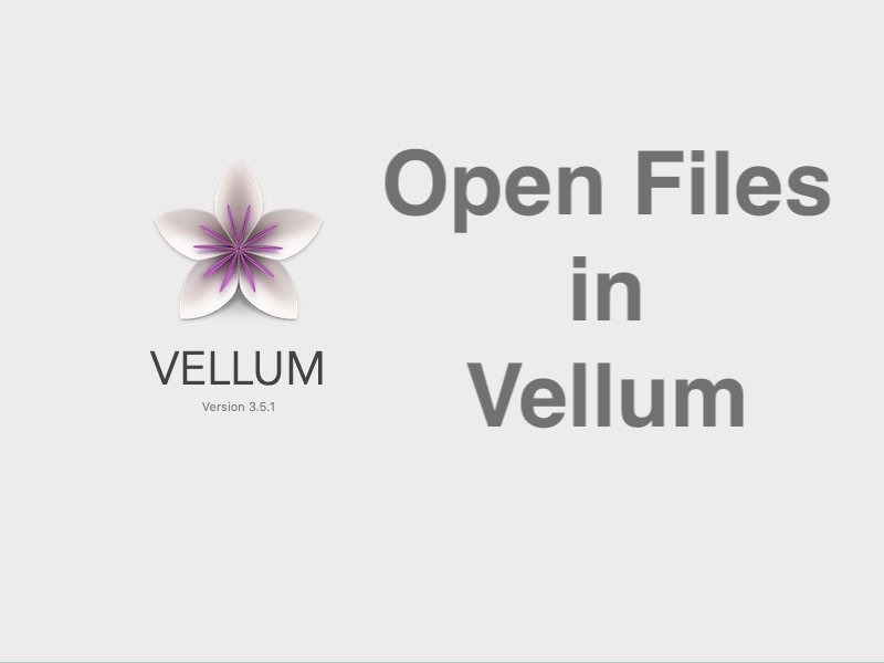 How to Open Files in Vellum for Mac