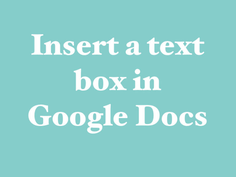insert a text box in Google Docs