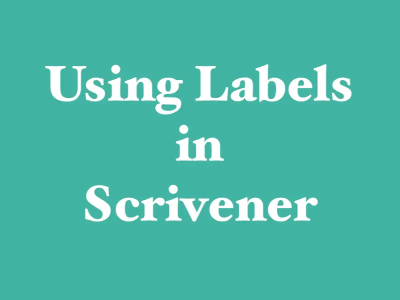 Using Labels in Scrivener