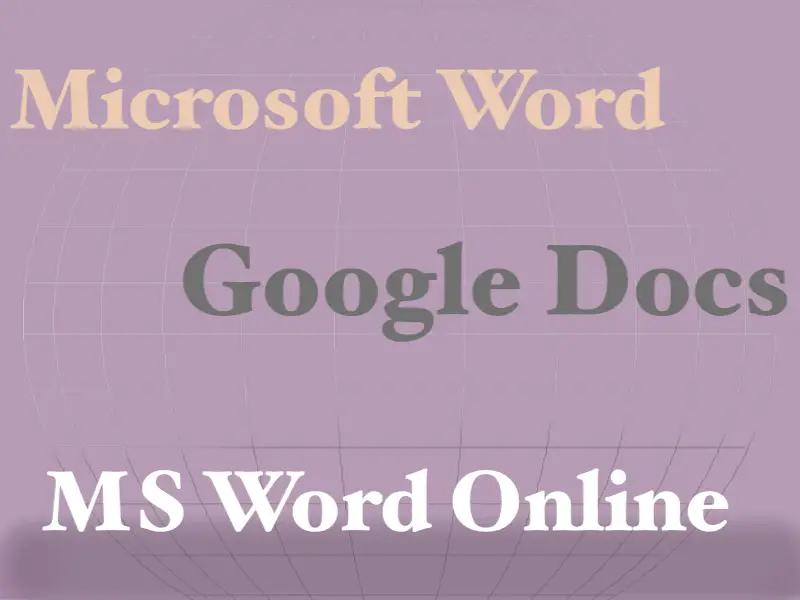 Is Microsoft Word or Google Docs Better for Writers?